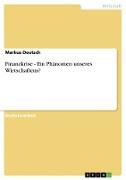 Finanzkrise - Ein Phänomen unseres Wirtschaftens?