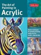 The Art of Painting in Acrylic (Collector's Series)