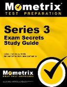 Series 3 Exam Secrets Study Guide