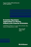 Evolution Equations: Applications to Physics, Industry, Life Sciences and Economics