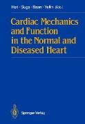 Cardiac Mechanics and Function in the Normal and Diseased Heart