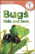 DK Readers L1: Bugs Hide and Seek