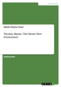 Thomas Manns: "Der kleine Herr Friedemann"