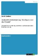 Auslandsberichterstattung: "Das Eigene und das Fremde"