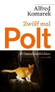 Zwölf mal Polt