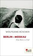 Vorderes Coverbild Berlin - Moskau
