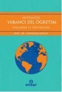 Sistematik Yabanci Dil Ögretim - Yaklasimi ve Yöntemleri