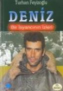 Deniz - Bir Isyancinin Izleri