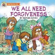 We All Need Forgiveness