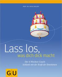 Vorderes Coverbild Lass los, was Dich dick macht: der 4-Wochen-Plan