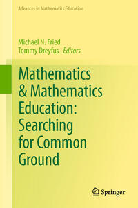 Vorderes Coverbild Mathematics & Mathematics Education: Searching for Common Ground