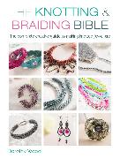 The Knotting & Braiding Bible