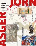 Asger Jorn in Bild, Wort und Form