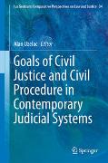 Goals of Civil Justice and Civil Procedure in Contemporary Judicial Systems