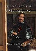 In the Shadow of Velazquez