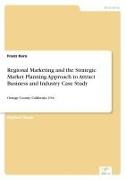 Vorderes Coverbild Regional Marketing and the Strategic Market Planning Approach to Attract Business and Industry Case Study