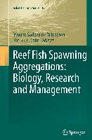 Reef Fish Spawning Aggregations: Biology, Research and Management