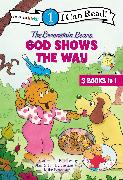 The Berenstain Bears God Shows the Way