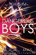 Dangerous Boys