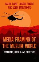 Media Framing of the Muslim World