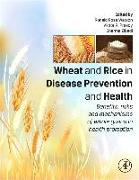 Wheat and Rice in Disease Prevention and Health