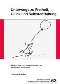 Vorderes Coverbild Unterwegs zu Freiheit, Glück und Selbstentfaltung