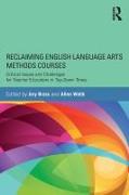 Reclaiming English Language Arts Methods Courses