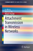 Attachment Transmission in Wireless Networks