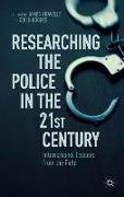 Researching the Police in the 21st Century