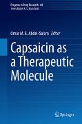 Capsaicin as a Therapeutic Molecule