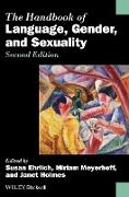 The Handbook of Language, Gender, and Sexuality