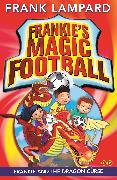 Frankie's Magic Football: Frankie and the Dragon Curse