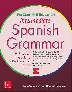 McGraw-Hill Education Intermediate Spanish Grammar