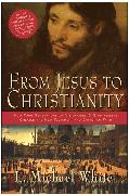 From Jesus to Christianity