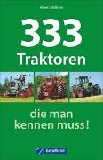 333 Traktoren, die man kennen muss!