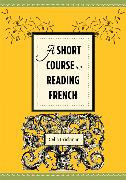 A Short Course in Reading French