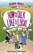 How to Talk Like a Local