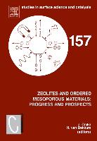 Zeolites and Ordered Mesoporous Materials: Progress and Prospects: Volume 157