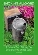 Vorderes Coverbild Smoking Allowed - A Pictorial Past of Honey Bee Smokers in the United States