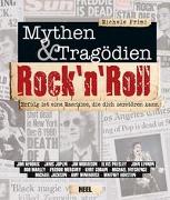 Rock 'n' Roll - Mythen & Tragödien