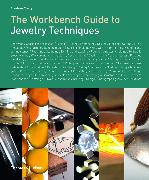 The Workbench Guide to Jewelry Techniques