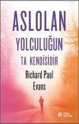 Aslolan Yolculugun Ta Kendisidir