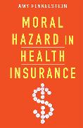 Moral Hazard in Health Insurance