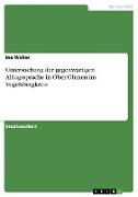 Untersuchung der gegenwärtigen Alltagssprache in Ober-Ohmen im Vogelsbergkreis