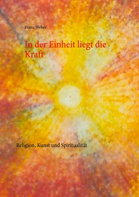 Vorderes Coverbild In der Einheit liegt die Kraft