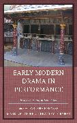 Early Modern Drama in Performance