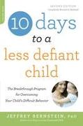 10 Days to a Less Defiant Child, second edition