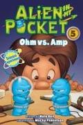 Alien in My Pocket #5: Ohm vs. Amp