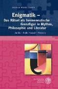 Vorderes Coverbild Enigmatik - Das Rätsel als hermeneutische Grenzfigur in Mythos, Philosophie und Literatur