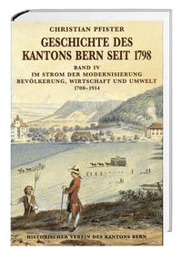 Vorderes Coverbild Geschichte des Kantons Bern seit 1798, Band IV